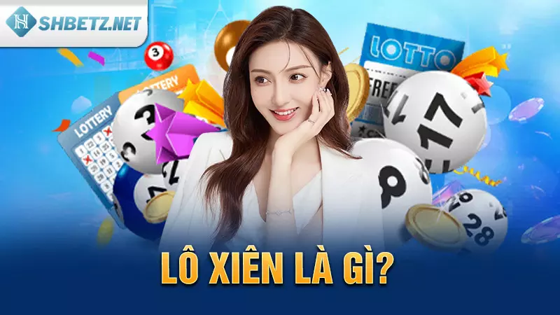 Lô xiên là gì?