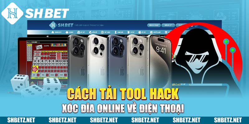 Cách tải tool hack Xóc Đĩa online về điện thoại 